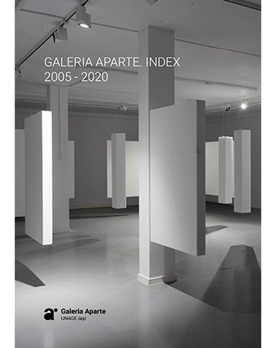 Galeria Aparte. Index 2005 – 2020