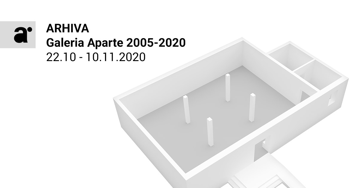ARHlVA. Galeria Aparte 2005 - 2020