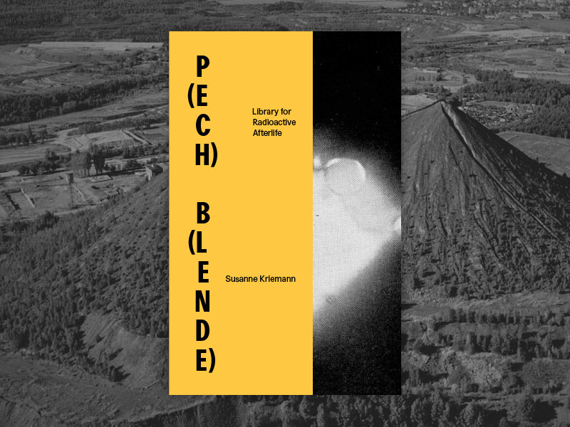 Susanne Kriemann, "P(ech) B(lende): Library for Radioactive Afterlife" (an artist's book)